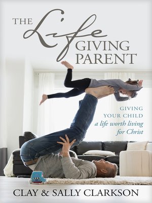 cover image of The Lifegiving Parent